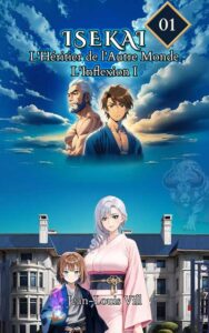 ISEKAI L’Héritier de l’Autre Monde Tome 1 – L’Inflexion: Partie I